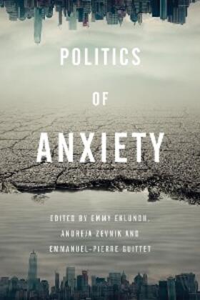 Eklundh / Zevnik / Guittet |  Politics of Anxiety | eBook | Sack Fachmedien