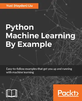 Liu |  Python Machine Learning By Example | eBook | Sack Fachmedien