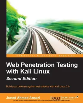 Ansari |  Web Penetration Testing with Kali Linux - Second Edition | eBook | Sack Fachmedien