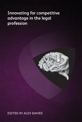 Hunt / Davies / Billing |  Innovating for competitive advantage in the legal profession | Buch |  Sack Fachmedien