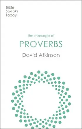 Atkinson |  The Message of Proverbs | eBook | Sack Fachmedien