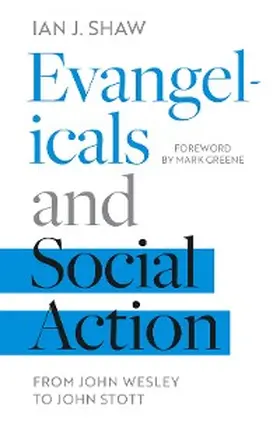 Shaw |  Evangelicals and Social Action | eBook | Sack Fachmedien
