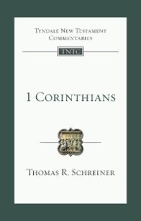 R. Schreiner |  1 Corinthians | eBook | Sack Fachmedien