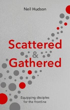 Hudson |  Scattered and Gathered | eBook | Sack Fachmedien