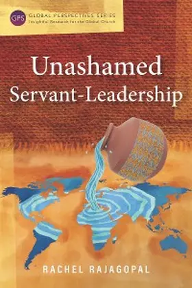 Rajagopal |  Unashamed Servant-Leadership | eBook | Sack Fachmedien