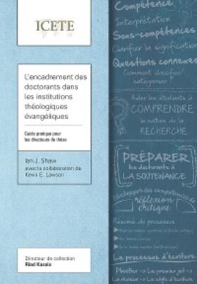 Shaw / Lawson |  L'encadrement des doctorants dans les institutions théologiques évangéliques | eBook | Sack Fachmedien