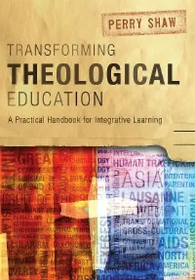 Shaw |  Transforming Theological Education | eBook | Sack Fachmedien