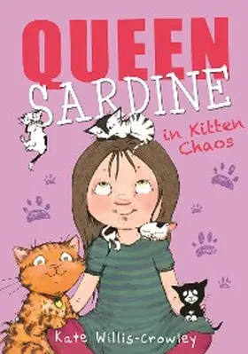 Willis-Crowley |  Queen Sardine in Kitten Chaos | eBook | Sack Fachmedien