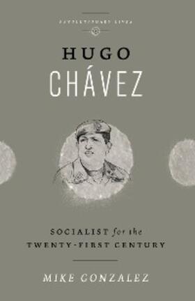 Gonzalez |  Hugo Chavez | eBook | Sack Fachmedien