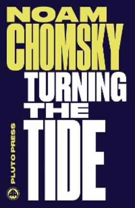 Chomsky | Turning the Tide | E-Book | www2.sack.de