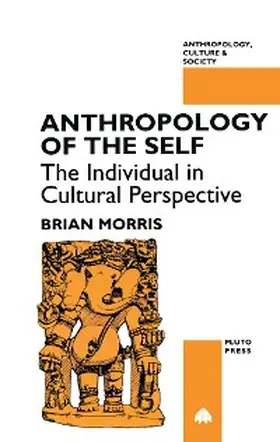 Morris |  Anthropology of the Self | eBook | Sack Fachmedien