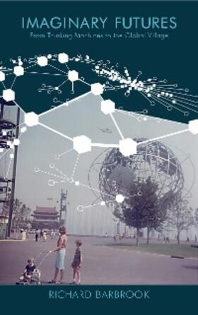 Barbrook |  Imaginary Futures | eBook | Sack Fachmedien