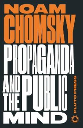 Chomsky | Propaganda and the Public Mind | E-Book | www2.sack.de