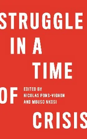 Pons-Vignon / Nkosi |  Struggle in a Time of Crisis | eBook | Sack Fachmedien