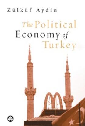 Aydin |  The Political Economy of Turkey | eBook | Sack Fachmedien