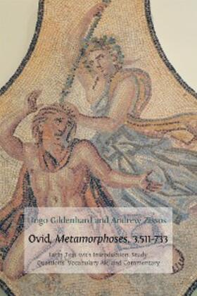 Gildenhard / Zissos |  Ovid, Metamorphoses, 3.511-73 | eBook | Sack Fachmedien