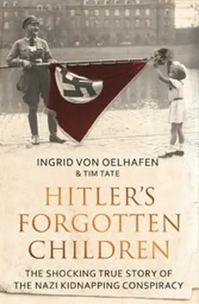 Oelhafen / Tate |  Hitler's Forgotten Children | eBook | Sack Fachmedien