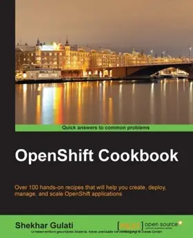 Gulati |  OpenShift Cookbook | eBook | Sack Fachmedien