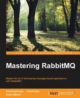 Ayanoglu / Aytas / Nahum |  Mastering RabbitMQ | eBook | Sack Fachmedien