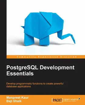 Kaur / Shaik |  PostgreSQL Development Essentials | eBook | Sack Fachmedien