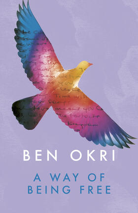 Okri | A Way of Being Free | Buch | 978-1-78408-256-7 | www2.sack.de