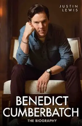 Lewis |  Benedict Cumberbatch - The Biography | eBook | Sack Fachmedien