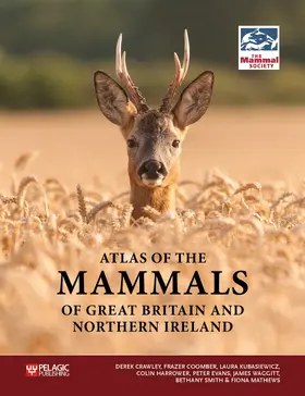 Crawley / Coomber / Kubasiewicz |  Atlas of the Mammals of Great Britain and Northern Ireland | eBook | Sack Fachmedien