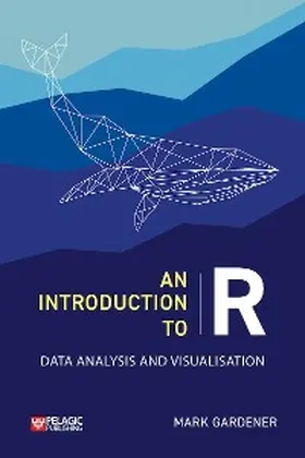 Gardener |  An Introduction to R | eBook | Sack Fachmedien