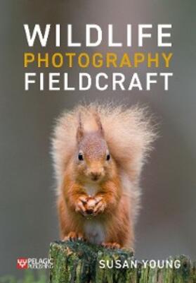 Young |  Wildlife Photography Fieldcraft | eBook | Sack Fachmedien