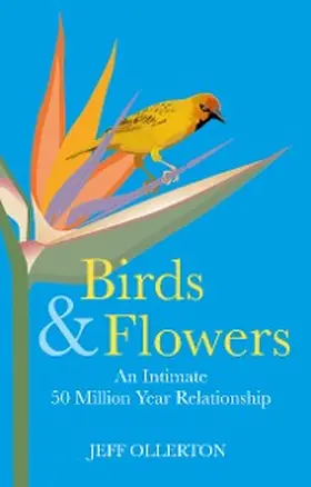 Ollerton |  Birds and Flowers | eBook | Sack Fachmedien