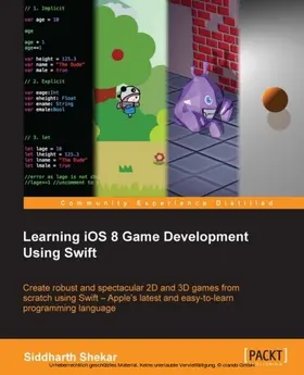 Shekar |  Learning iOS 8 Game Development Using Swift | eBook | Sack Fachmedien