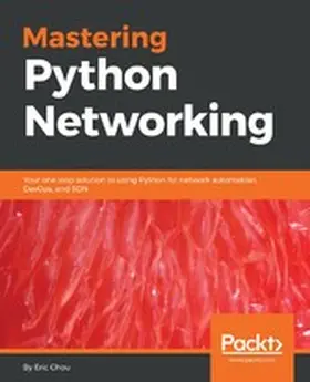 Chou |  Mastering Python Networking | eBook | Sack Fachmedien
