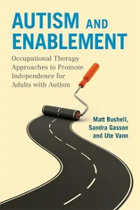 Bushell / Gasson / Vann |  Autism and Enablement | eBook | Sack Fachmedien