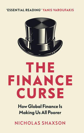 Shaxson |  The Finance Curse | Buch |  Sack Fachmedien