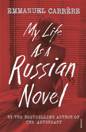Carrere | My Life as a Russian Novel | Buch | 978-1-78470-581-7 | sack.de