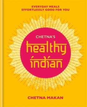 Makan |  Chetna's Healthy Indian | Buch |  Sack Fachmedien