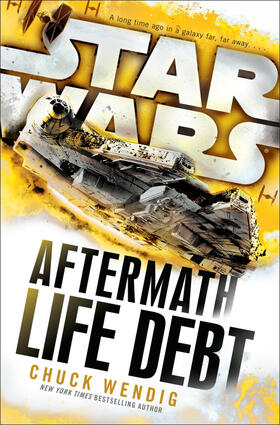Wendig |  Star Wars: Aftermath: Life Debt | Buch |  Sack Fachmedien