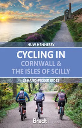 Hennessy |  Cycling in Cornwall & the Isles of Scilly: 21 Hand-Picked Rides | Buch |  Sack Fachmedien