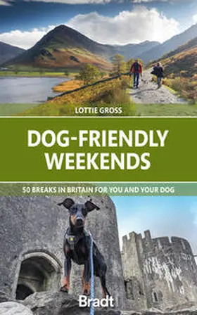 Gross |  Dog-Friendly Weekends: 50 Breaks in Britain for You and Your Dog | Buch |  Sack Fachmedien