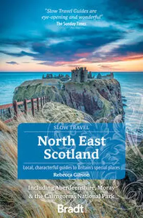 Gibson |  North East Scotland: Including Aberdeenshire, Moray and the Cairngorms National Park | Buch |  Sack Fachmedien