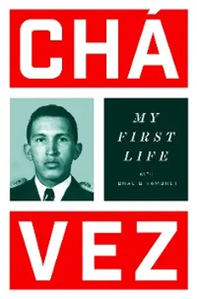 Ramonet / Chávez |  My First Life | eBook | Sack Fachmedien