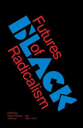 Johnson / Lubin |  Futures of Black Radicalism | Buch |  Sack Fachmedien
