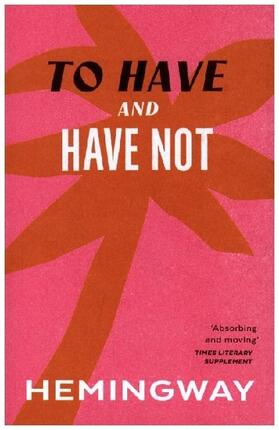 Hemingway |  To Have and Have Not | Buch |  Sack Fachmedien