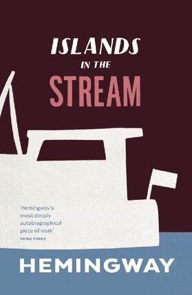 Hemingway |  Islands in the Stream | Buch |  Sack Fachmedien