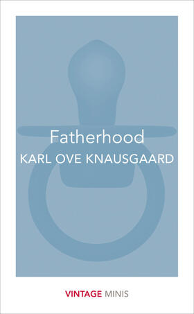 Knausgaard |  Fatherhood | Buch |  Sack Fachmedien