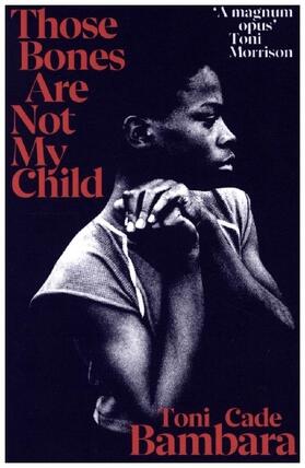 Bambara |  Those Bones Are Not My Child | Buch |  Sack Fachmedien