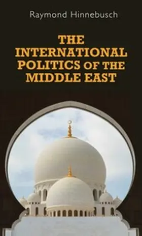 Hinnebusch |  The international politics of the Middle East | eBook | Sack Fachmedien