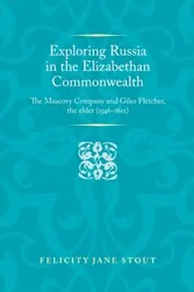 Stout |  Exploring Russia in the Elizabethan commonwealth | eBook | Sack Fachmedien