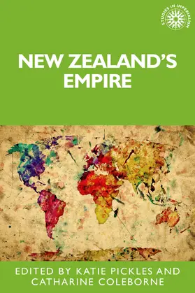 Pickles / Unknown / Coleborne |  New Zealand's empire | eBook | Sack Fachmedien
