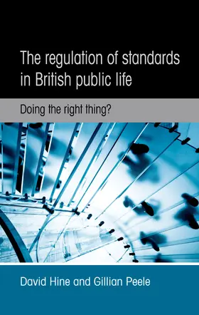 Hine / Peele |  The regulation of standards in British public life | eBook | Sack Fachmedien